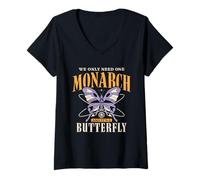 Mujer Divertidos regalos de Solo necesitamos un monarca y es una mariposa Camiseta Cuello V