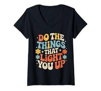 Mujer Do The Things That Light You Up Energía inspiradora - Camiseta Cuello V