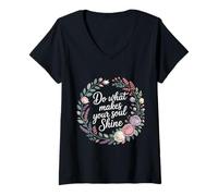 Mujer Do What Makes Your Soul Shine Inspiración de luz - Camiseta Cuello V