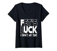Mujer Doble Significado Broma Sucia Suerte de FET No Dije eso Camiseta Cuello V