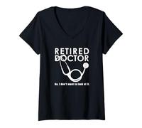 Mujer Doctor Jubilado Gracioso No Quiero mirarlo Camiseta Cuello V