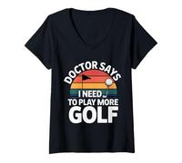 Mujer Doctor Says I Need To Play More Golf Atleta de Terapia - Camiseta Cuello V