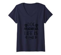 Mujer Dog Mama Life Is Ruff Cute Mothers Day Gift For Pet Owners Camiseta Cuello V