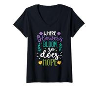 Mujer Donde florecen las flores Esperanza Jardinería Amante de las plantas Jardinero Camiseta Cuello V