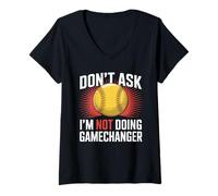 Mujer Don't Ask I'm Not Doing Gamechanger Baseball Puns Camiseta Cuello V