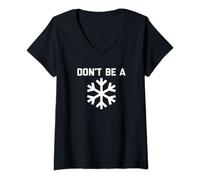 Mujer Don't Be A Snowflake T-Shirt divertido diciendo novedad política Camiseta Cuello V
