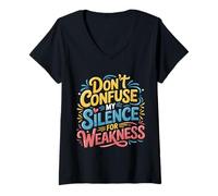 Mujer Don't Confuse My Silence For Weakness Actitud Fuerte - Camiseta Cuello V
