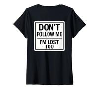Mujer Don't Follow Me I'm Lost Too Funny Senderismo Senderismo Caminata Trekker Camiseta Cuello V