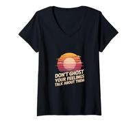 Mujer Don't Ghost Your Feelings Talk About Them Emociones -- Camiseta Cuello V