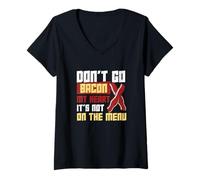 Mujer Don't Go Bacon My Heart No está en el menú Trabajadores dietéticos Camiseta Cuello V