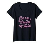 Mujer Don't Go Breakin' Heart Valentine's Day Song Cute Pink Text Camiseta Cuello V