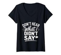 Mujer Don't Hear What I Didn'T Say Comunicación del Autismo - Camiseta Cuello V