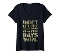 Mujer Don't Let The Hard Days Win - Cita inspiradora Motivacional Camiseta Cuello V