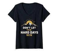 Mujer Don't Let The Hard Days Win - Cita inspiradora Motivacional Camiseta Cuello V