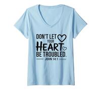 Mujer Don't Let Your Heart Troubled- Verso de la Biblia Christian Faith Camiseta Cuello V