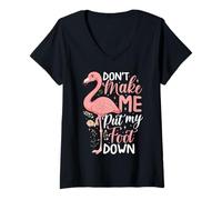 Mujer Don't Make Me Put My Foot Down Funny Pink Flamingo Mujer Camiseta Cuello V