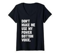 Mujer Don't Make Me Use My Power Bottom Voice Camiseta Cuello V