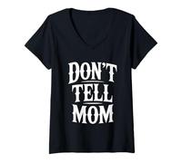 Mujer Don't Tell Mom Camiseta Cuello V