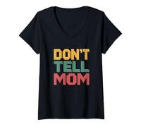 Mujer Don't Tell Mom Camiseta Cuello V