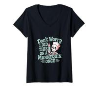 Mujer Don't Worry I Did This On A Mannequin Once --- Camiseta Cuello V