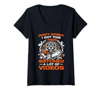 Mujer Don't Worry i Got This leñador Motosierra Madera Camiseta Cuello V