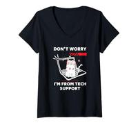 Mujer Don't Worry I'm from Tech Support - Gato Divertido Camiseta Cuello V