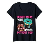 Mujer Donut sabe lo que haría sin ti Camiseta Cuello V