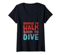 Mujer Doomed To Walk Born To Dive Texto Divertido Citas Divertidas de Buceo Camiseta Cuello V