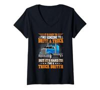 Mujer Driver A Truck But It's Hard To Find A Truck Driver Camiseta Cuello V