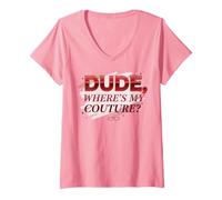Mujer Dude Where's My Couture Funny Camiseta Cuello V