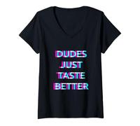 Mujer Dudes Just Taste Better Gay Men Pride Ally LGBTQ Humor Camiseta Cuello V