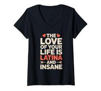 Mujer El amor de tu vida es latina y loco Camiseta Cuello V