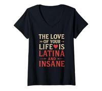 Mujer El amor de tu vida es latina y una relación divertida loca Camiseta Cuello V