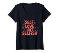 Mujer El Amor Propio no es un Mensaje egoísta de empoderamiento Camiseta Cuello V