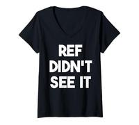 Mujer El árbitro no lo VIO - Deportes Divertidos Camiseta Cuello V