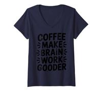 Mujer El café Hace Que el Cerebro trabaje Mejor | Funny Coffee Lover Sarcastic Camiseta Cuello V
