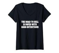 Mujer EL CAMINO AL INFIERNO ESTÁ PAREJO CON BUENAS INTENCI Camiseta Cuello V