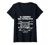 Mujer El Cerebro del Futbolista Futbol Jugador de Fútbol Futbolero Camiseta Cuello V