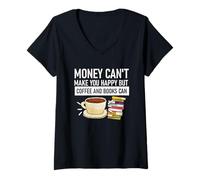 Mujer El dinero no puede hacerte feliz, pero el café y los libros pueden Camiseta Cuello V