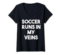 Mujer El fútbol Corre en mis Venas - Fútbol Divertido Camiseta Cuello V