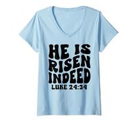 Mujer Él ha resucitado en Verdad Lucas 24-34 Domingo de Resurrección Jesús Camiseta Cuello V