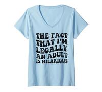 Mujer El Hecho de Que Soy legalmente un Adulto es hilarante Divertido Groovy Camiseta Cuello V