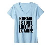 Mujer El Karma es como mi ex Esposa Camiseta Cuello V