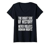 Mujer El Lado Correcto de la Historia Nunca Viola los Derechos Humanos Camiseta Cuello V
