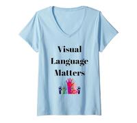 Mujer El lenguaje Visual Importa Diseño de inclusión de Signos de ASL para sordos Camiseta Cuello V