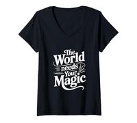 Mujer El Mundo Necesita tu Cita mágica inspiradora Camiseta Cuello V