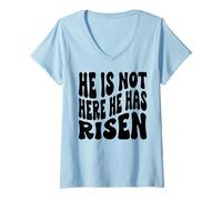 Mujer Él no está aquí, ha resucitado. Hombres Cristianos, Mujeres y niños Camiseta Cuello V