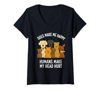 Mujer El Perro Hace Felices a los Humanos Que me lastiman la Cabeza a los Amantes de los Animales de Perros Camiseta Cuello V