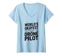 Mujer El piloto de Drones más Correcto del Mundo Camiseta Cuello V