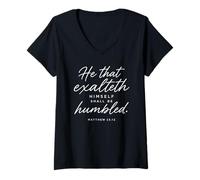 Mujer El Que se enaltece será humillado Mateo 23:12 Orar Camiseta Cuello V